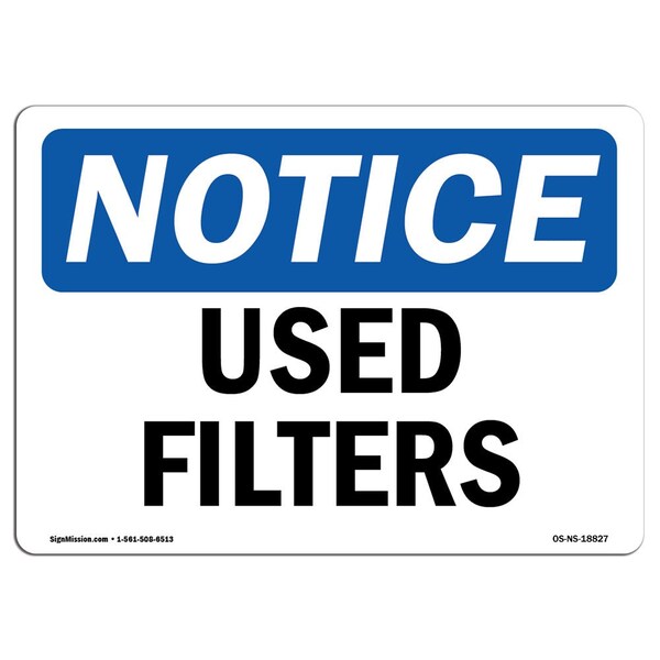 Safety Sign, OSHA Notice, 3.5" Height, Used Filters Sign, Landscape, 10PK